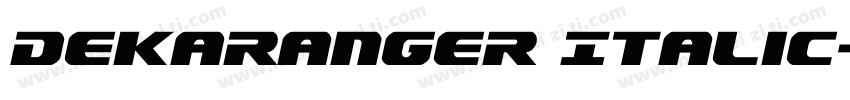 Dekaranger Italic字体转换